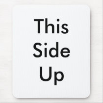 This Side Up - Mousepad