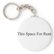 This Space for Rent Keychains
