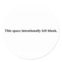 "This space intentionally left blank" sticker
