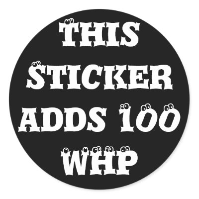 this_sticker_adds_100_whp-p217030076252185015qjcl_400.jpg