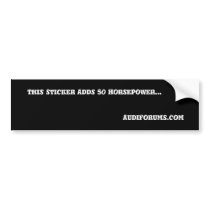 This Sticker Adds 50 HorsePower...             ... bumper stickers