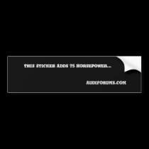 This Sticker Adds 75 HorsePower...             ... bumper stickers