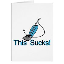 This Sucks! Greeting Card