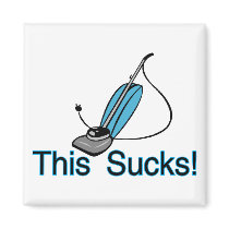 This Sucks! magnets by goldnsun This Sucks! magnets