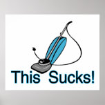 This Sucks Vaccuum Cleaner posters