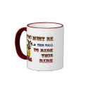 This Tall To Ride mugs by CrazyCups This Tall To Ride mugs