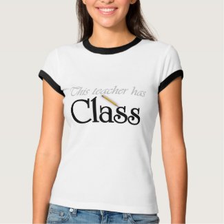 This Teacher Has Class Tshirts and Gifts