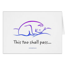 This Too Shall Pass w/Dog greeting cards cards