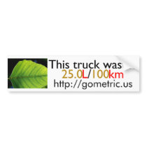 This truck wastes 25.0L/100km bumper stickers