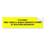 **This Vehicle Makes Frequent Stops At H... bumper stickers
