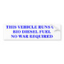 THIS VEHICLE RUNS ON BIO DIESEL FUEL STICKER BUMPER STICKER