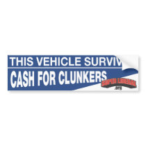 This Vehicle Survived CASH FOR CLUNKERS bumper stickers