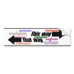This Way-That Way_Bumper Sticker