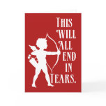 This Will All End in Tears Greeting Card