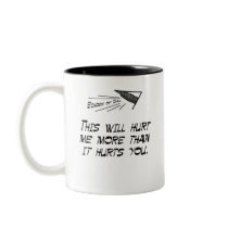 This will hurt me more mugs