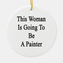 This Woman Is Going To Be A Painter Christmas Tree Ornament