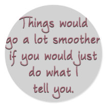 This would be easier if you would just obey me sticker