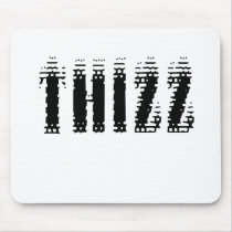 Thizz Mousepad