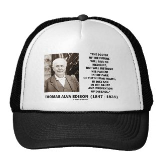 Thomas Edison Doctor Of Future Give No Medicine Mesh Hat