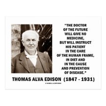 Thomas Edison Doctor Of Future Give No Medicine Post Cards