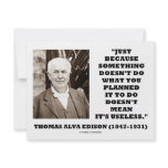 Thomas Edison Doesn't Mean Its Useless Quote invitations