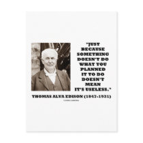 Thomas Edison Doesn't Mean Its Useless Quote postcards by wordsunwords Thomas Edison Doesn't Mean Its Useless Quote postcards