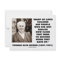 Thomas Edison Failures Close To Success Gave Up invitations by wordsunwords Thomas Edison Failures Close To Success Gave Up invitations