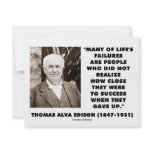 Thomas Edison Failures Close To Success Gave Up Personalized Invite