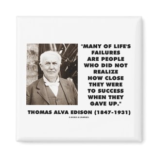 Thomas Edison Failures Close To Success Gave Up Refrigerator Magnets