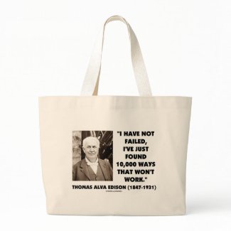 Thomas Edison Not Failed 10,000 Ways Won't Work bag