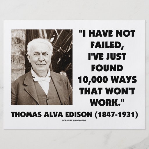Thomas Edison Not Failed 10,000 Ways Won't Work Full Color Flyer