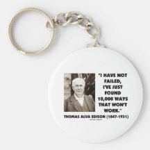 Thomas Edison Not Failed 10,000 Ways Won't Work Key Chains
