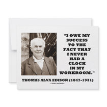 Thomas Edison Owe Success Never Had Clock Workroom invitations