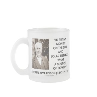 Thomas Edison Sun Solar Energy Source Of Power mug