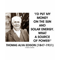 Thomas Edison Sun Solar Energy Source Of Power t-shirts by wordsunwords Thomas Edison Sun Solar Energy Source Of Power t-shirts