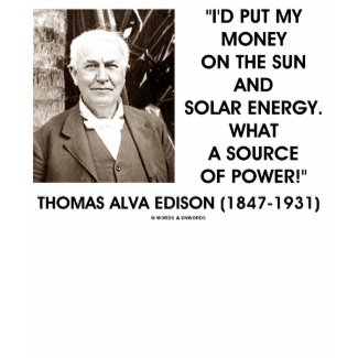 Thomas Edison Sun Solar Energy Source Of Power shirt