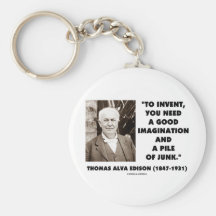 Thomas Edison To Invent Imagination Pile Of Junk Keychains