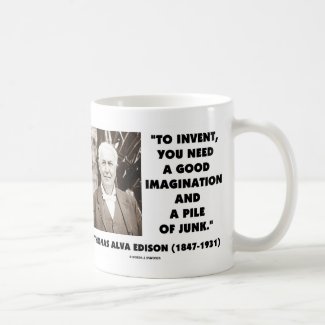Thomas Edison To Invent Imagination Pile Of Junk Mug