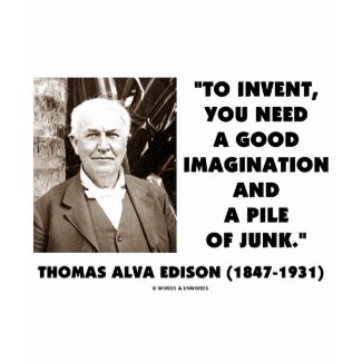 Thomas Edison To Invent Imagination Pile Of Junk shirt