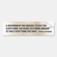 Thomas Jefferson Big Government Bumper Stickers