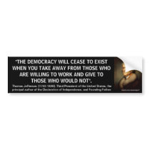 Thomas Jefferson "CEASE TO EXIST" Quote Bumper Sticker