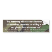 Thomas Jefferson "CEASE TO EXIST" Quote Bumper Stickers