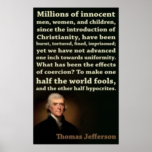 thomas_jefferson_half_fools_half_hypocrites_poster-r6935ac76a8fc4352a940761949708f62_7uix_8byvr_512.jpg