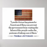 Thomas Jefferson: I predict future happiness... Poster