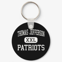 Thomas Jefferson - Patriots - High - Dallas Texas keychains
