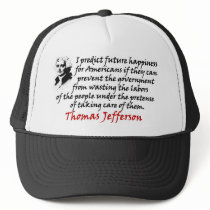 Thomas Jefferson: Prevent The Government! Trucker Hats