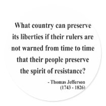 Thomas Jefferson Quote 16a stickers by liberty_store Thomas Jefferson Quote 16a stickers