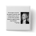 Thomas Jefferson Quote 6b Pinback Button