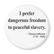Thomas Jefferson Quote 9a magnets by liberty_store Thomas Jefferson Quote 9a magnets