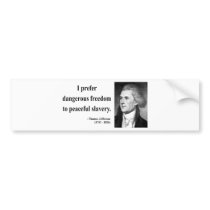 Thomas Jefferson Quote 9b bumper stickers by liberty_store Thomas Jefferson Quote 9b bumper stickers